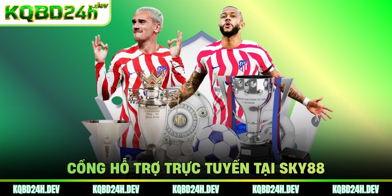 Cổng hỗ trợ trực tuyến tại Sky88