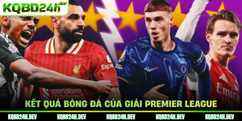 Kết quả bóng đá của giải Premier League