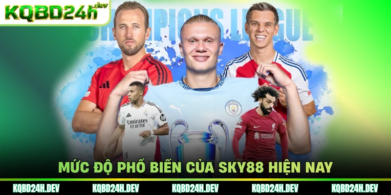 Mức độ phổ biến của Sky88 hiện nay
