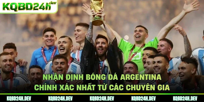 nhận định bóng đá Argentina