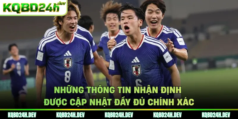 Những thông tin nhận định được cập nhật đầy đủ chính xác