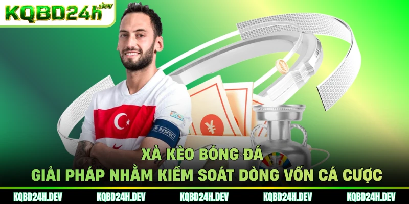 Xả kèo bóng đá